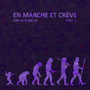 En marche et crève, part. 1 (Cover)